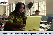 MacBook Neo ra mắt khi nào? Có gì mới? Giá bao nhiêu? MacBook Neo ra mắt khi nào