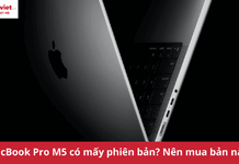 macbook pro m5 có mấy phiên bản?