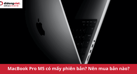 macbook pro m5 có mấy phiên bản?