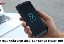 5 Cách mở khóa nhanh nhất khi quên mật khẩu điện thoại Samsung? quên mật khẩu điện thoại samsung