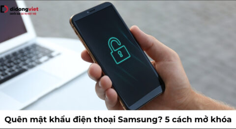 5 Cách mở khóa nhanh nhất khi quên mật khẩu điện thoại Samsung? quên mật khẩu điện thoại samsung