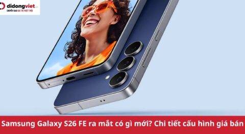 Samsung Galaxy S26 FE ra mắt: Màn hình 6.7 inch, pin khủng và giá cực hời Samsung Galaxy S26 FE ra mắt có gì mới? Tìm hiểu chi tiết
