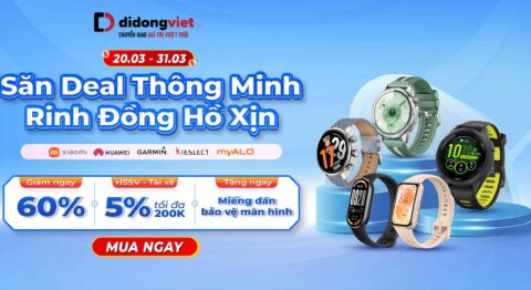 Săn Deal Thông Minh – Rinh Đồng Hồ Xịn Tại Di Động Việt Săn Deal Thông Minh - Rinh Đồng Hồ Xịn Di Động Việt