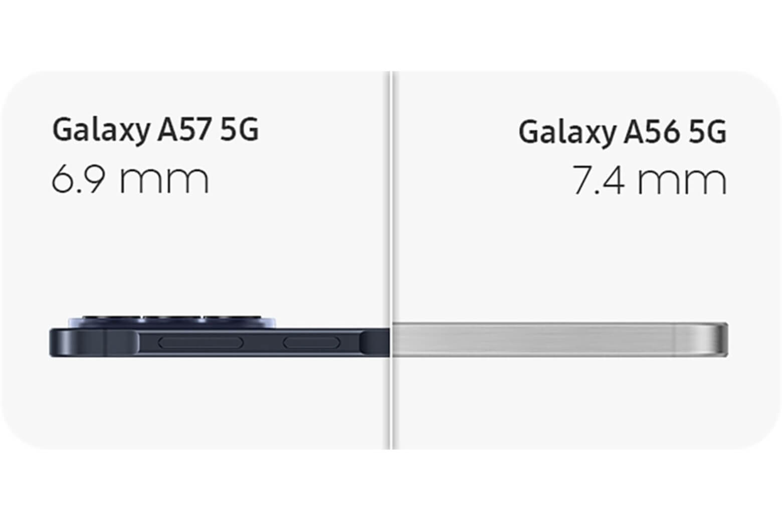 So sánh Galaxy A57 và Galaxy A56: Đâu là phiên bản tốt hơn? 13 So sánh Galaxy A57 và Galaxy A56 độ mỏng thân máy