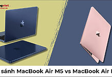 So sánh MacBook Air M5 vs MacBook Air M4: Có đáng để nâng cấp? So sánh MacBook Air M5 vs MacBook Air M4