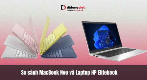 So sánh MacBook Neo và Laptop HP Elitebook – Lựa chọn nào phù hợp cho bạn? So sánh MacBook Neo và Laptop HP Elitebook – Lựa chọn nào phù hợp cho bạn?