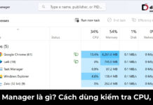 Task Manager là gì? Cách dùng kiểm tra CPU, RAM chi tiết Task Manager là gì