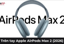 Trên tay Apple AirPods Max 2 (2026): Chip H2, USB-C và Apple Intelligence cực đỉnh Trên tay Apple AirPods Max 2