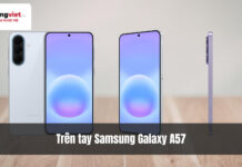 Trên tay Samsung Galaxy A57 – Thiết kế mỏng nhất dòng Galaxy A, chip Exynos 1680 mạnh mẽ Trên tay Samsung Galaxy A57 - Thiết kế mỏng nhất dòng Galaxy A, chip Exynos 1680 mạnh mẽ