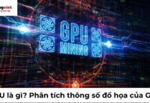 GPU là gì? Phân tích thông số đồ họa và Hướng dẫn chọn thiết bị phù hợp nhu cầu GPU là gì