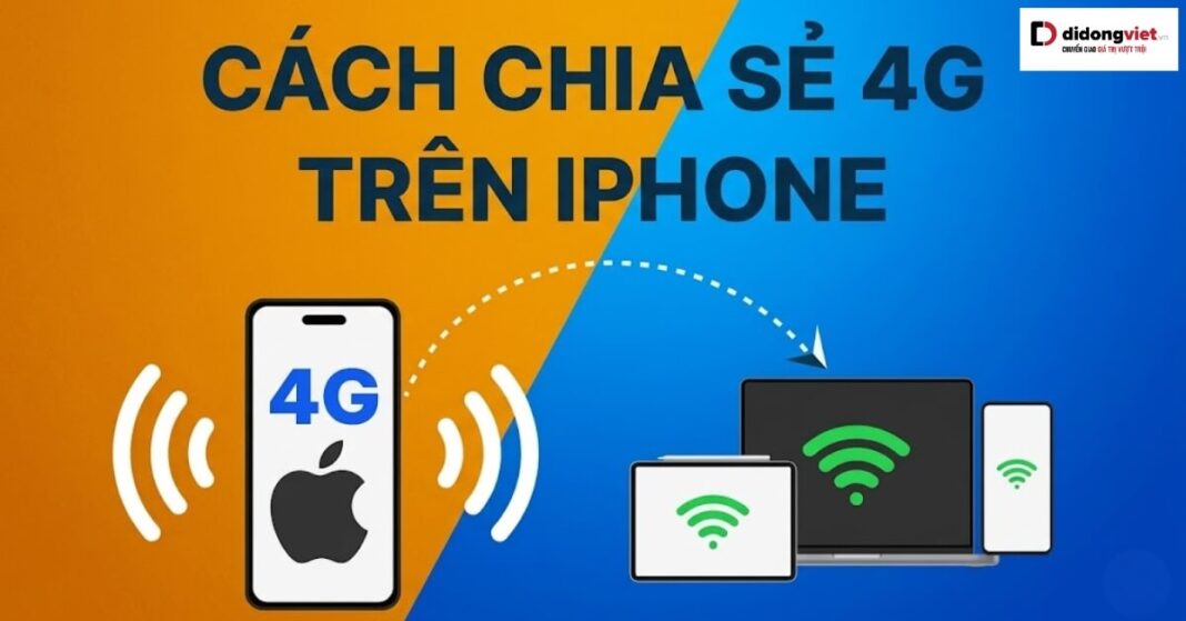 Cách chia sẻ 4G trên iPhone