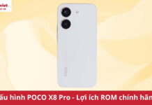 Cấu hình POCO X8 Pro: Đánh giá Dimensity 8500-Ultra và độ ổn định từ ROM quốc tế cấu hình POCO X8 Pro