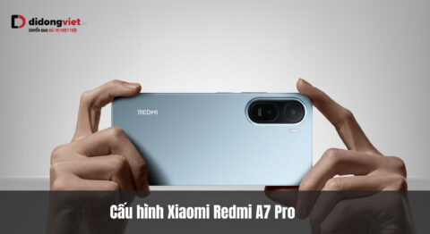 Cấu hình Xiaomi Redmi A7 Pro: Thông tin chính thức Cấu hình Xiaomi Redmi A7 Pro: Đánh giá thực tế hiệu năng và pin năm 2026