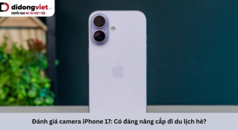Đánh giá camera iPhone 17