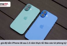 Đánh giá độ bền iPhone 16 sau 1.5 năm thực tế: Báo cáo từ phòng kỹ thuật Đánh giá độ bền iPhone 16