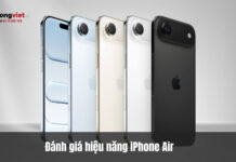 Đánh giá hiệu năng iPhone Air: Sức mạnh vi xử lý trong thiết kế 5.6mm Đánh giá hiệu năng iPhone Air: Sức mạnh vi xử lý trong thiết kế 5.6mm