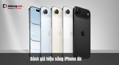 Đánh giá hiệu năng iPhone Air: Sức mạnh vi xử lý trong thiết kế 5.6mm