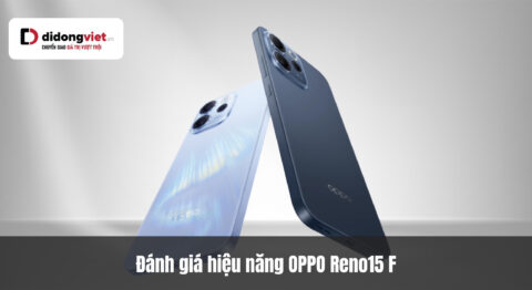 Đánh giá hiệu năng OPPO Reno15 F: Chơi game thực chiến có "ngon" như lời đồn?