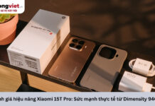 Đánh giá hiệu năng Xiaomi 15T Pro: Sức mạnh thực tế từ Dimensity 9400+ Đánh giá hiệu năng Xiaomi 15T Pro