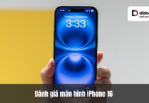 Đánh giá màn hình iPhone 16 sau 1.5 năm: Trải nghiệm thực tế xóa nhòa khoảng cách thông số Đánh giá màn hình iPhone 16 sau 1.5 năm: Trải nghiệm thực tế xóa nhòa khoảng cách thông số