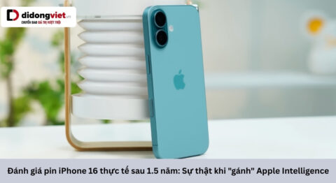 Đánh giá pin iPhone 16 thực tế sau 1.5 năm: Sự thật khi gánh Apple Intelligence đánh giá pin iphone 16