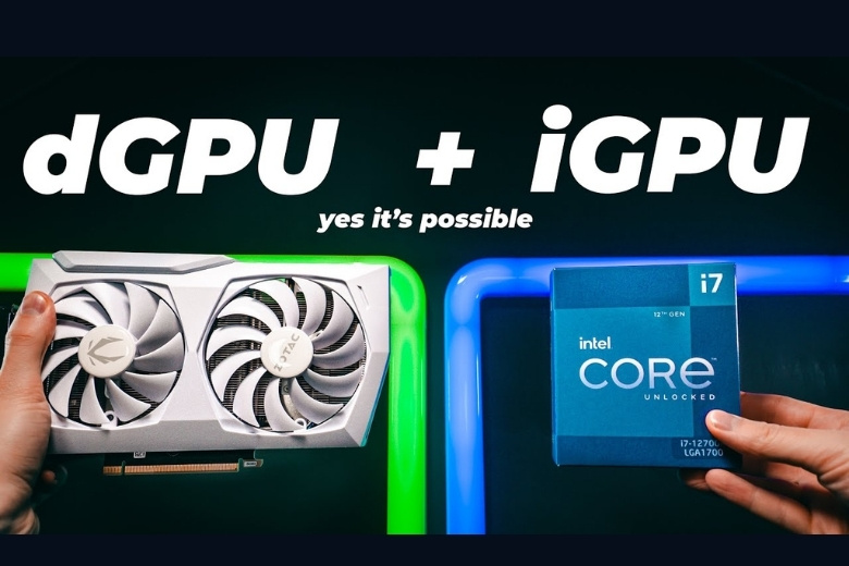GPU là gì? Phân tích thông số đồ họa và Hướng dẫn chọn thiết bị phù hợp nhu cầu 8 Phân loại dGPU và iGPU
