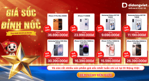 Giá Sốc Đỉnh Nóc: “Đại tiệc” iPhone và Samsung giảm sâu kỷ lục tại Di Động Việt Giá sốc đỉnh nóc - Di Động Việt