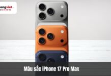 Màu sắc iPhone 17 Pro Max: Hướng dẫn chọn màu tối ưu cho bạn Màu sắc iPhone 17 Pro Max: Hướng dẫn chọn màu tối ưu cho bạn