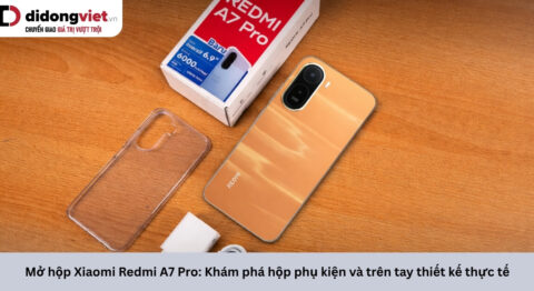 Mở hộp Xiaomi Redmi A7 Pro: Khám phá hộp phụ kiện và trên tay thiết kế thực tế Mở hộp Xiaomi Redmi A7 Pro