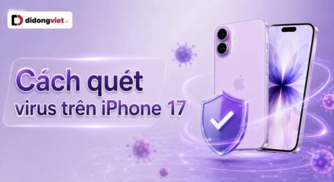 Cách quét virus trên iPhone 17