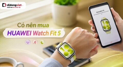 có nên mua HUAWEI Watch Fit 5