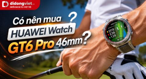 Có nên mua Huawei Watch GT 6 Pro 46mm không? Đánh giá thực tế trước khi xuống tiền Có nên mua Huawei Watch GT6 Pro 46mm Không? Đánh Giá Thực Tế Trước Khi Xuống Tiền