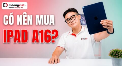 Có nên mua iPad A16