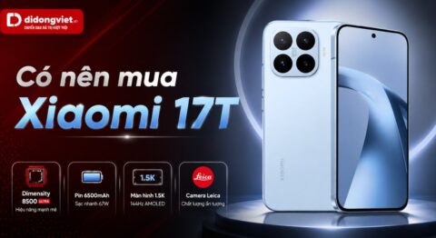Có nên mua Xiaomi 17T