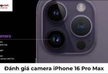 Đánh giá camera iPhone 16 Pro Max: Khác biệt thực tế cho quy trình sáng tạo đánh giá camera iphone 16 pro max