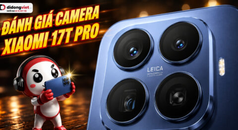 Đánh giá camera Xiaomi 17T Pro: Chất ảnh Leica thực tế và tổng chi phí sở hữu Đánh giá camera Xiaomi 17T Pro