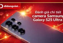 Đánh giá chi tiết camera Samsung Galaxy S25 Ultra sau hơn một năm ra mắt Đánh giá chi tiết camera Samsung Galaxy S25 Ultra sau hơn một năm ra mắt