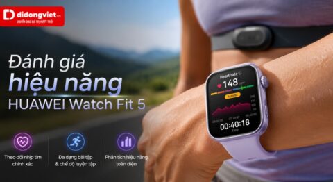 Đánh giá hiệu năng HUAWEI Watch Fit 5
