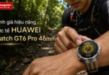 Đánh giá hiệu năng HUAWEI Watch GT6 Pro 46mm trong tập luyện và rào cản công nghệ Đánh giá hiệu năng thực tế HUAWEI Watch GT6 Pro 46mm trong tập luyện và rào cản công nghệ