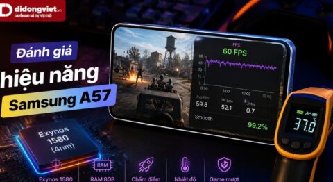Đánh giá hiệu năng Samsung Galaxy A57: Chi tiết sức mạnh chip Exynos 1680 Đánh giá hiệu năng Samsung Galaxy A57