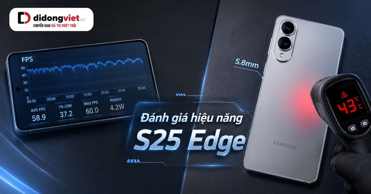 Đánh giá hiệu năng S25 Edge
