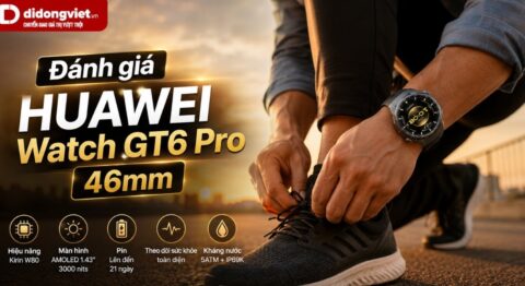 Đánh giá HUAWEI Watch GT6 Pro 46mm