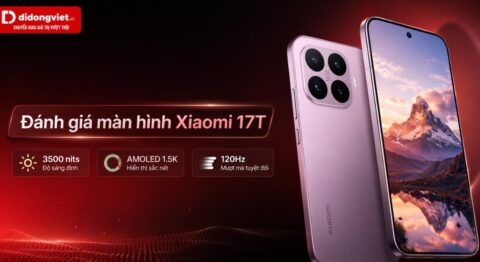 Đánh giá màn hình Xiaomi 17T
