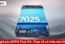 Đánh giá pin OPPO Find X9: Thực tế sử dụng 7.025 mAh có trâu như lời đồn? đánh giá pin OPPO Find X9