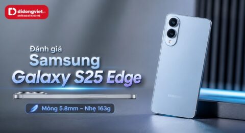 Đánh giá Samsung Galaxy S25 Edge