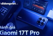 Đánh giá chi tiết Xiaomi 17T Pro chuyên sâu về hiệu năng và trải nghiệm thực tế Đánh giá chi tiết Xiaomi 17T Pro chuyên sâu về hiệu năng và trải nghiệm thực tế