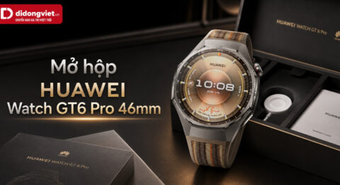 Mở hộp HUAWEI Watch GT6 Pro 46mm