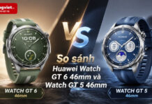 So sánh Huawei Watch GT 6 46mm với Watch GT 5 46mm: Nên nâng cấp hay mua bản cũ để tiết kiệm? So sánh HUAWEI Watch GT6 46mm với Watch GT5 46mm