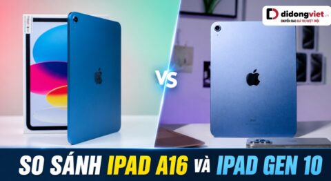 so sánh ipad a16 và ipad gen 10