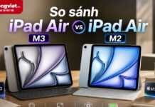 So sánh iPad Air M3 và iPad Air M2: Nên chọn phiên bản nào? so sánh ipad air m3 và ipad air m2
